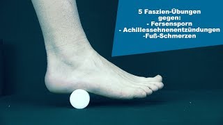 5 FaszienÜbungen für den Fuß [upl. by Sidoon331]