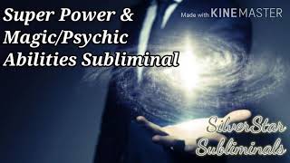 Super Power amp MagicPsychic Ability Booster Subliminal VERY POWERFUL  SilverStar Subliminals [upl. by Seroled]