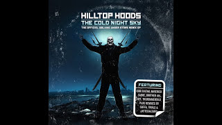 Hilltop Hoods  The Cold Night Sky Remix EP Stream amp Download [upl. by Cioban]