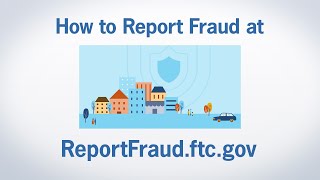 How to Report Fraud at ReportFraudftcgov  Federal Trade Commission [upl. by Alba]