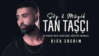 Tan Taşçı  Rica Ederim SözMüzikTanTaşçı  Canlı Performans [upl. by Cloris]