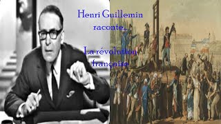 Henri Guillemin  La Révolution française [upl. by Enimajneb]