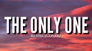 The Only One Lyrics  Lionel Richie REYNE Cover [upl. by Retla]