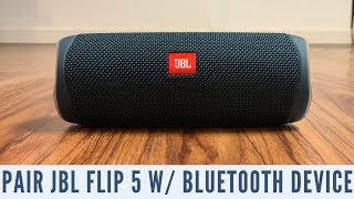 How to Pair JBL Flip 5 with Bluetooth Device [upl. by Ehlke200]