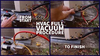 HVAC Full Vacuum Procedure From Start to Finish [upl. by Nettirb440]