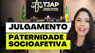 JULGAMENTO PATERNIDADE SOCIOAFETIVA [upl. by Aisyla919]